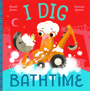 i dig bath time | children's board book