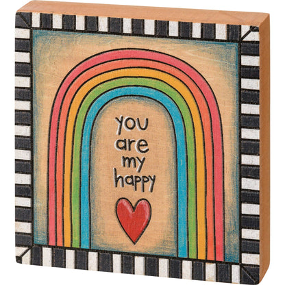 you are my happy rainbow block sign