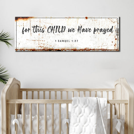 1 Samuel 1:27 - For This Child We Have Prayed Sign