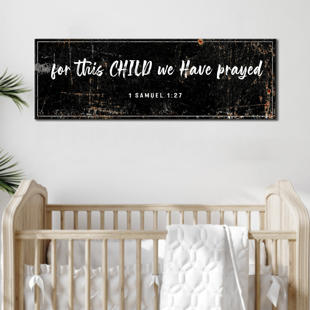 1 Samuel 1:27 - For This Child We Have Prayed Sign