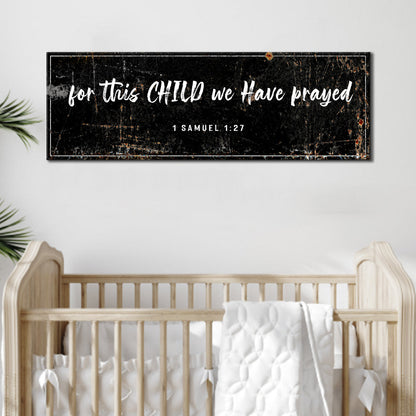 1 Samuel 1:27 - For This Child We Have Prayed Sign