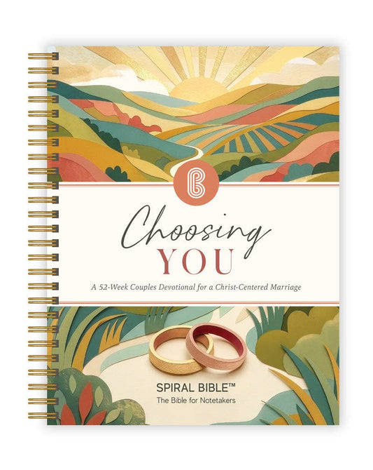 choosing you: a 52-week couples devotional for a christ-centered marriage