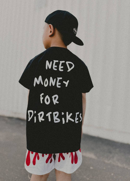 need money for dirt bikes t shirt