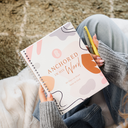 anchored in his word: a 90 day devotional