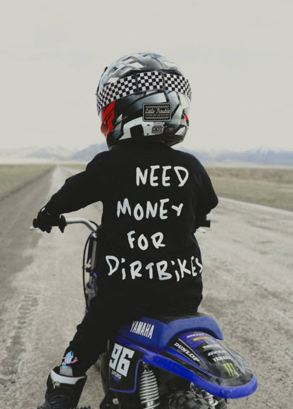 need money for dirt bikes t shirt